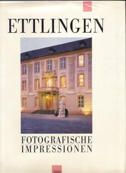 Cover of: Ettlingen: fotografische Impressionen by Klaus E. R. Lindemann