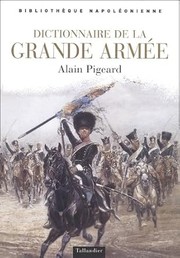 Cover of: Dictionnaire de la grande armée