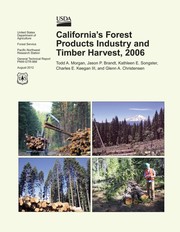 Cover of: California's Forest Products Industry and Timber Harvest,2006