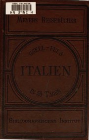 Cover of: Italien in Fünfzig Tagen by Bibliographisches Institut, Theodor Gsell-Fels