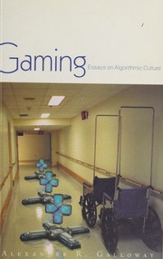 Cover of: Gaming by Alexander R. Galloway, Alexander R. Galloway