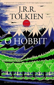 Cover of: O Hobbit by J.R.R. Tolkien, J.R.R. Tolkien