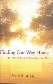Cover of: Finding Our Way Home: Turning Back to What Matters Most