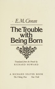 Cover of: The trouble with being born