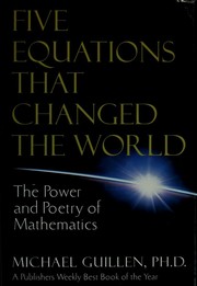 Cover of: Five equations that changed the world by Michael Guillen, Michael Guillen