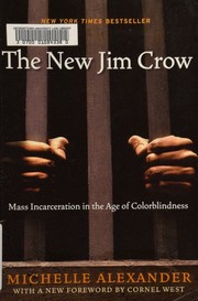 Cover of: The new Jim Crow by Michelle Alexander