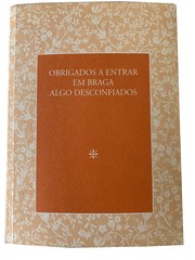 Cover of: Obrigados a entrar em Braga algo desconfiados