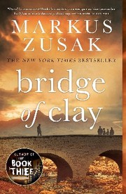 Cover of: Bridge of Clay by Markus Zusak, Markus Zusak