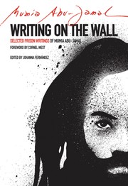 Writing on the wall by Mumia Abu-Jamal, Johanna Fernández