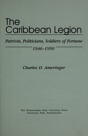 Cover of: The Caribbean Legion by Charles D. Ameringer, Charles D. Ameringer