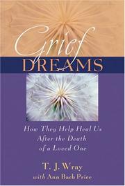 Cover of: Grief Dreams by T. J. Wray, T.J. Wray, Ann Back Price, T.J. Wray, Ann Back Price