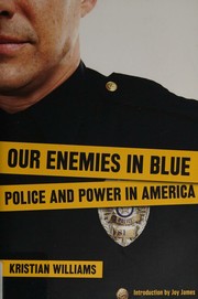 Cover of: Our enemies in blue by Kristian Williams, Kristian Williams