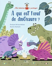 Cover of: A qui est l'oeuf de dinosaure ? by Evelyne Brisou-Pellen