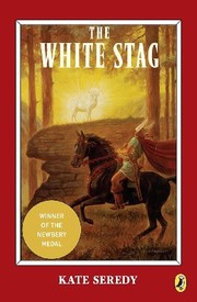 Cover of: The white stag. by Kate Seredy, Kate Seredy