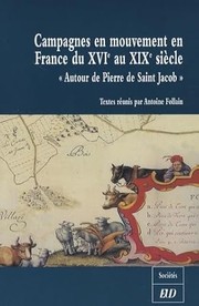 Cover of: Campagnes en mouvement en France du XVIe au XIXe siècle: Actes cu colloque international d'histoire rurale <<Autour de Pierre de Saint Jacob>> tenu à Dijon les 23 et 24 mars 2007