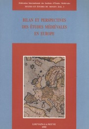 Bilan et perspectives des études médiévales en Europe by Italy) European Congress of Medieval Studies (1st 1993 Spoleto