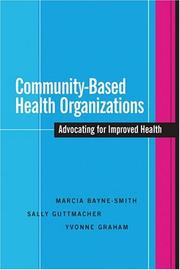 Cover of: Community-based Health Organizations: Advocating For Improved Health