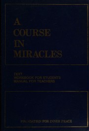 Cover of: A Course in miracles by Foundation for Inner Peace, Helen Schucman