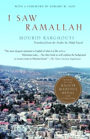 Cover of: I Saw Ramallah by Murīd Barghūthī, Edward W. Said, Ahdaf Soueif, Murīd Barghūthī