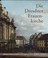 Cover of: Die Dresdner Frauenkirche