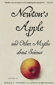 Cover of: Newton's Apple and Other Myths about Science