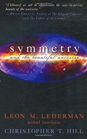 Cover of: Symmetry and the beautiful universe