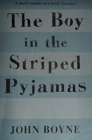 Cover of: The Boy in the Striped Pyjamas by John Boyne