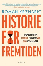 Cover of: Historie for fremtiden by Roman Krznaric