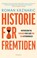 Cover of: Historie for fremtiden