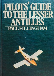 Cover of: Pilots' guide to the Lesser Antilles