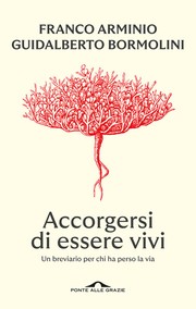 Cover of: Accorgersi di essere vivi: Un breviario per chi ha perso la via