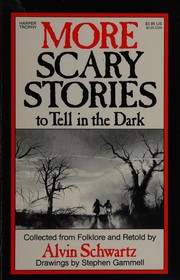 Cover of: More scary stories to tell in the dark by Alvin Schwartz, Alvin  Schwartz, Alvin Schwartz