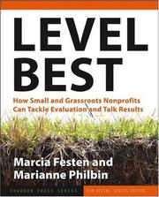 Cover of: Level Best: How Small and Grassroots Nonprofits Can Tackle Evaluation and Talk Results (Kim Klein's Chardon Press)