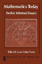 Cover of: Mathematics today: twelve informal essays