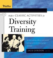 Cover of: Pfeiffer's Classic Activities for Diversity Training (Pfeiffer Essential Resources for Training and HR Professionals)
