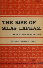 Cover of: The rise of Silas Lapham by William Dean Howells, William Dean Howells