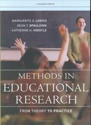 Cover of: Methods in educational research: from theory to practice