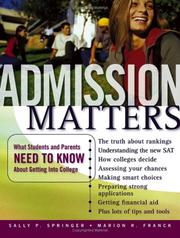 Cover of: Admission Matters: What Students and Parents Need to Know About Getting Into College (Jossey Bass Education Series)