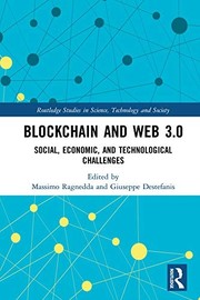 Cover of: Blockchain and Web 3. 0 by Massimo Ragnedda, Giuseppe Destefanis, Massimo Ragnedda, Giuseppe Destefanis