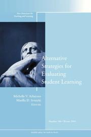 Cover of: Alternative Strategies for Evaluating Student Learning: New Directions for Teaching and Learning, No. 100, Winter 2004