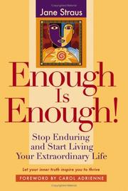 Cover of: Enough is Enough!: Stop Enduring and Start Living Your Extraordinary Life