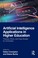 Cover of: Artificial Intelligence Applications in Higher Education