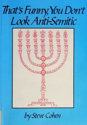 Cover of: That's Funny, You Don't Look Anti-Semitic: An anti-racist analysis of left anti-Semitism