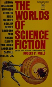 The Worlds of Science Fiction by Robert P Mills editor, Robert P. Mills, Ray Bradbury