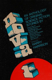 Nova 1 by Harry Harrison, Robin Scott, Robert Silverberg, Barry N. Malzberg, Chandler Davis, Ray Bradbury, J. R. Pierce, Brian W. Aldiss, Gene Wolfe, David Gerrold