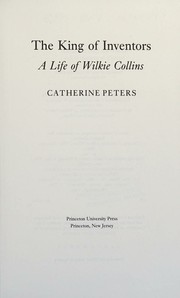 Cover of: The king of inventors: a life of Wilkie Collins