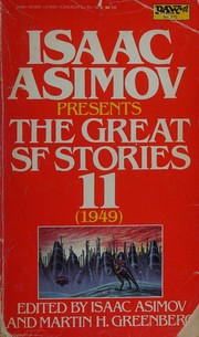 Cover of: Isaac Asimov Presents The Great science fiction stories: Volume 11, 1949