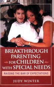 Cover of: Breakthrough parenting for children with special needs: raising the bar of expectations