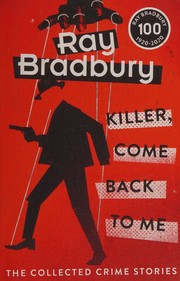 Cover of: Killer, Come Back To Me