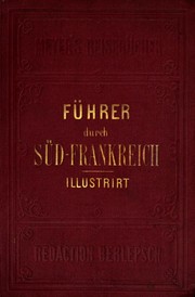 Cover of: Süd-Frankreich by Theodor Gsell-Fels, Bibliographisches Institut, Theodor Gsell-Fels